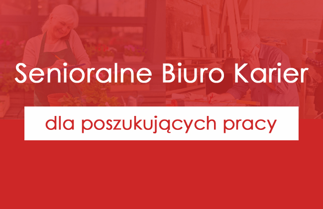 Senioralne Biuro Karier dla poszukujących pracy